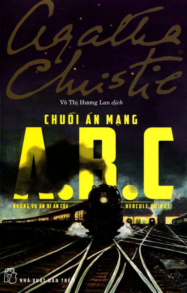 Cuốn sách của Agatha Christie - Một trong những tác phẩm được đánh giá cao nhất đó chính làVụ án kỳ quặc A.B.C